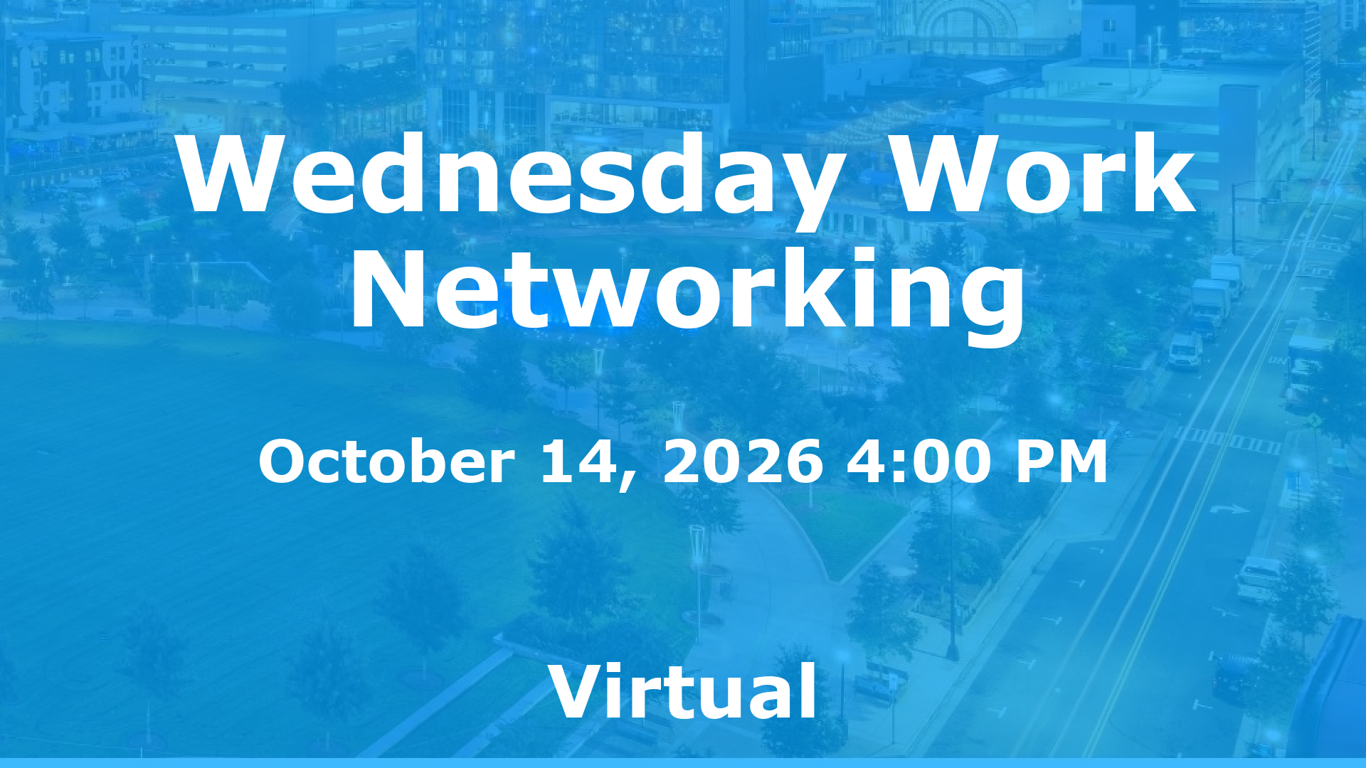 Wednesday Work Networking event image